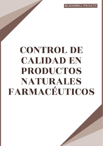 CONTROL DE CALIDAD EN PRODUCTOS NATURALES FARMACÉUTICOS