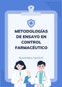 METODOLOGÍAS DE ENSAYO EN CONTROL FARMACÉUTICO
