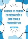 CONTROL DE CALIDAD EN PRODUCCIÓN A GRAN ESCALA FARMACÉUTICA