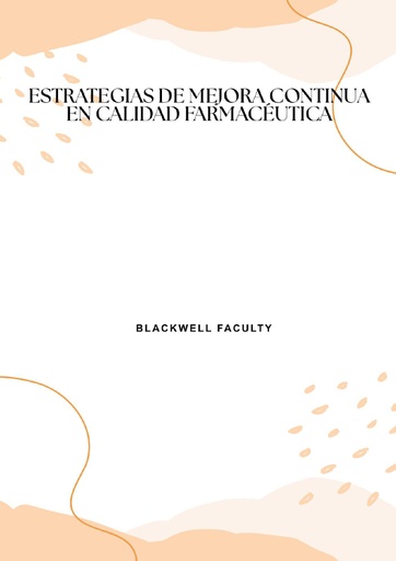 ESTRATEGIAS DE MEJORA CONTINUA EN CALIDAD FARMACÉUTICA