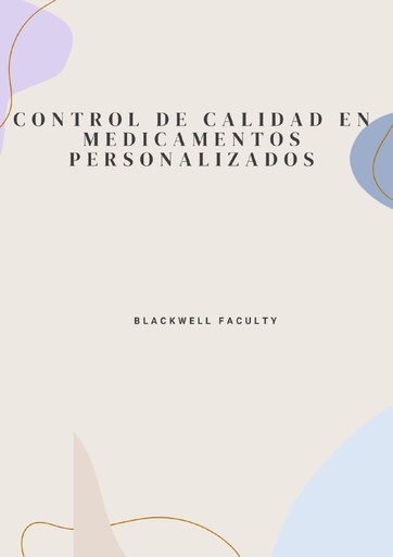 CONTROL DE CALIDAD EN MEDICAMENTOS PERSONALIZADOS