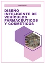 DISEÑO INTELIGENTE DE VEHÍCULOS FARMACÉUTICOS Y COSMÉTICOS