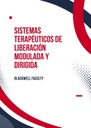 SISTEMAS TERAPÉUTICOS DE LIBERACIÓN MODULADA Y DIRIGIDA