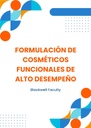 FORMULACIÓN DE COSMÉTICOS FUNCIONALES DE ALTO DESEMPEÑO