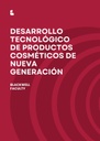 DESARROLLO TECNOLÓGICO DE PRODUCTOS COSMÉTICOS DE NUEVA GENERACIÓN