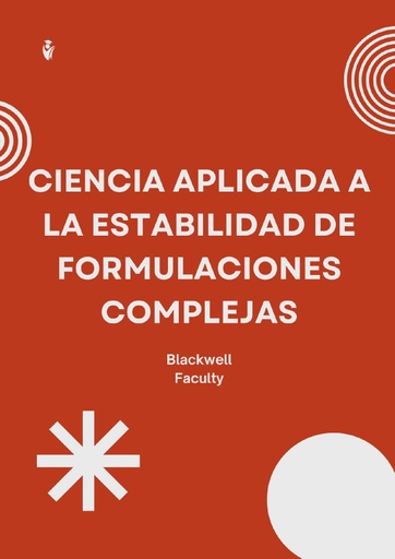CIENCIA APLICADA A LA ESTABILIDAD DE FORMULACIONES COMPLEJAS