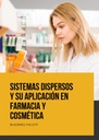 SISTEMAS DISPERSOS Y SU APLICACIÓN EN FARMACIA Y COSMÉTICA