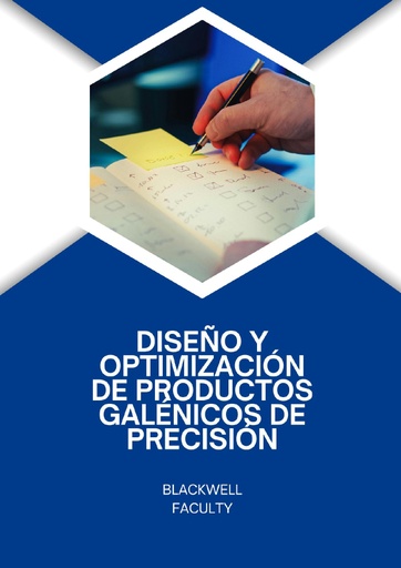 DISEÑO Y OPTIMIZACIÓN DE PRODUCTOS GALÉNICOS DE PRECISIÓN