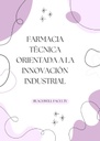 FARMACIA TÉCNICA ORIENTADA A LA INNOVACIÓN INDUSTRIAL