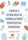 CIENCIA Y TECNOLOGÍA DE FORMULACIONES TERAPÉUTICAS AVANZADAS
