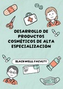 DESARROLLO DE PRODUCTOS COSMÉTICOS DE ALTA ESPECIALIZACIÓN