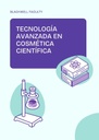 TECNOLOGÍA AVANZADA EN COSMÉTICA CIENTÍFICA