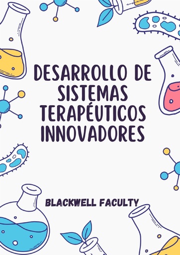DESARROLLO DE SISTEMAS TERAPÉUTICOS INNOVADORES