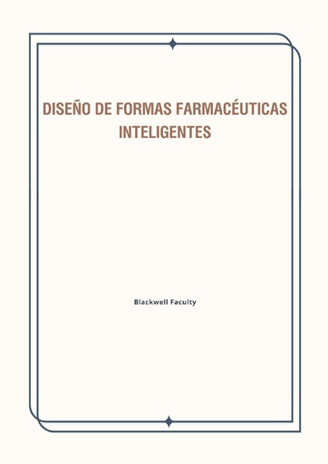 DISEÑO DE FORMAS FARMACÉUTICAS INTELIGENTES