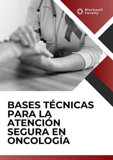 BASES TÉCNICAS PARA LA ATENCIÓN SEGURA EN ONCOLOGÍA