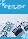 ENFOQUES ACTUALES EN SOPORTE AL USUARIO CON CÁNCER