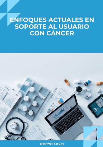 ENFOQUES ACTUALES EN SOPORTE AL USUARIO CON CÁNCER