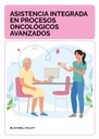ASISTENCIA INTEGRADA EN PROCESOS ONCOLÓGICOS AVANZADOS