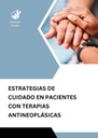 ESTRATEGIAS DE CUIDADO EN PACIENTES CON TERAPIAS ANTINEOPLÁSICAS