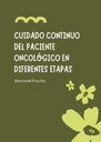 CUIDADO CONTINUO DEL PACIENTE ONCOLÓGICO EN DIFERENTES ETAPAS