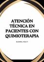 ATENCIÓN TÉCNICA EN PACIENTES CON QUIMIOTERAPIA