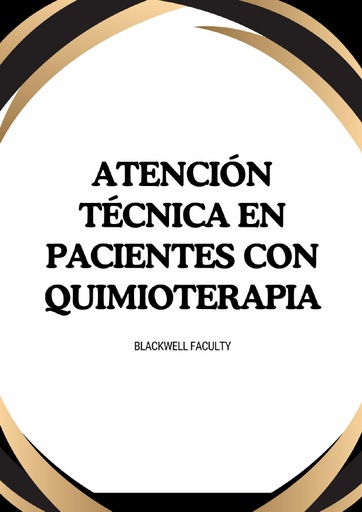 ATENCIÓN TÉCNICA EN PACIENTES CON QUIMIOTERAPIA