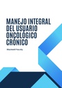 MANEJO INTEGRAL DEL USUARIO ONCOLÓGICO CRÓNICO