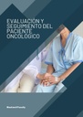 EVALUACIÓN Y SEGUIMIENTO DEL PACIENTE ONCOLÓGICO