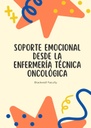 SOPORTE EMOCIONAL DESDE LA ENFERMERÍA TÉCNICA ONCOLÓGICA
