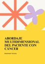 ABORDAJE MULTIDIMENSIONAL DEL PACIENTE CON CÁNCER