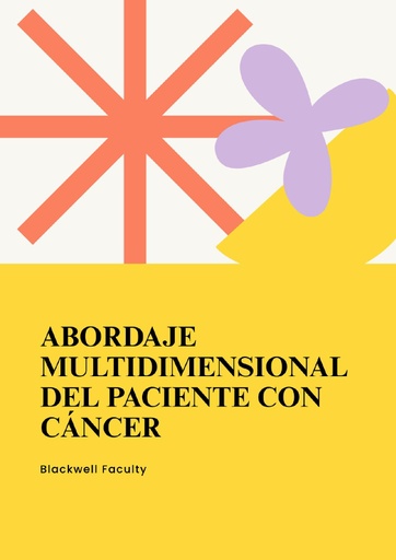 ABORDAJE MULTIDIMENSIONAL DEL PACIENTE CON CÁNCER
