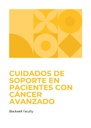 CUIDADOS DE SOPORTE EN PACIENTES CON CÁNCER AVANZADO