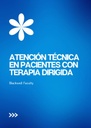 ATENCIÓN TÉCNICA EN PACIENTES CON TERAPIA DIRIGIDA