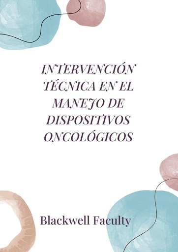 INTERVENCIÓN TÉCNICA EN EL MANEJO DE DISPOSITIVOS ONCOLÓGICOS