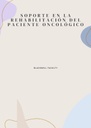SOPORTE EN LA REHABILITACIÓN DEL PACIENTE ONCOLÓGICO
