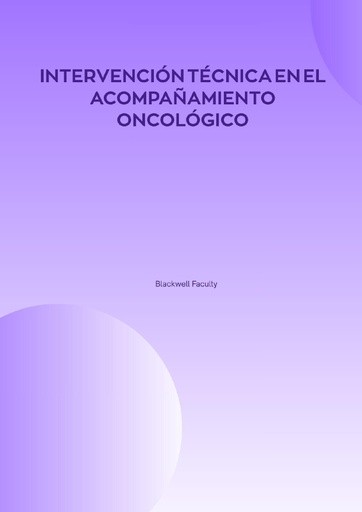 INTERVENCIÓN TÉCNICA EN EL ACOMPAÑAMIENTO ONCOLÓGICO