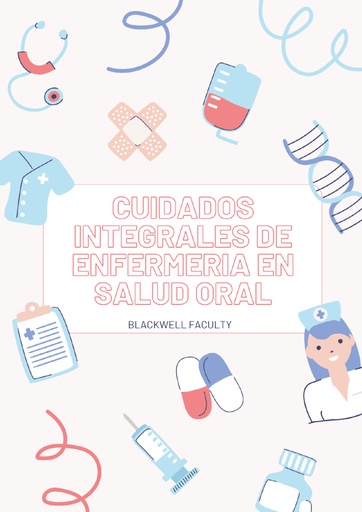 CUIDADOS INTEGRALES DE ENFERMERIA EN SALUD ORAL