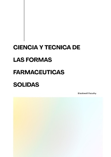 CIENCIA Y TECNICA DE LAS FORMAS FARMACEUTICAS SOLIDAS