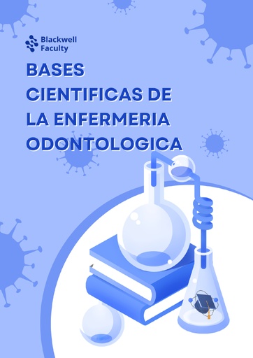 BASES CIENTIFICAS DE LA ENFERMERIA ODONTOLOGICA