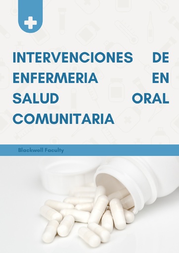 INTERVENCIONES DE ENFERMERIA EN SALUD ORAL COMUNITARIA