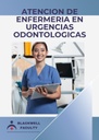 ATENCION DE ENFERMERIA EN URGENCIAS ODONTOLOGICAS
