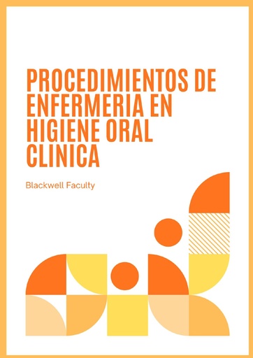 PROCEDIMIENTOS DE ENFERMERIA EN HIGIENE ORAL CLINICA