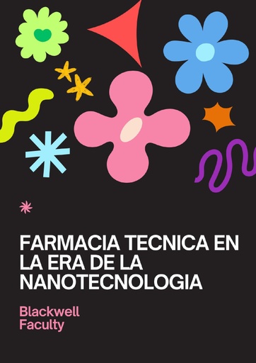 FARMACIA TECNICA EN LA ERA DE LA NANOTECNOLOGIA