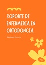 SOPORTE DE ENFERMERIA EN ORTODONCIA