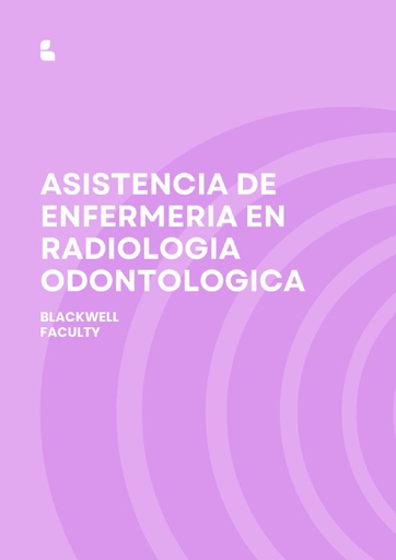 ASISTENCIA DE ENFERMERIA EN RADIOLOGIA ODONTOLOGICA