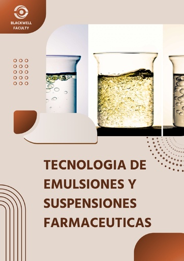 TECNOLOGIA DE EMULSIONES Y SUSPENSIONES FARMACEUTICAS