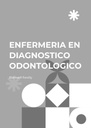 ENFERMERIA EN DIAGNOSTICO ODONTOLOGICO