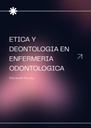 ETICA Y DEONTOLOGIA EN ENFERMERIA ODONTOLOGICA