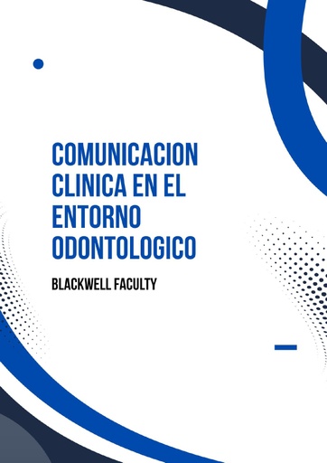 COMUNICACION CLINICA EN EL ENTORNO ODONTOLOGICO