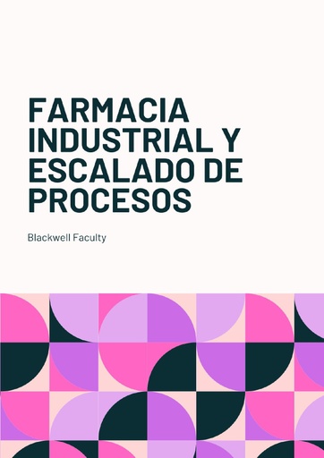 FARMACIA INDUSTRIAL Y ESCALADO DE PROCESOS